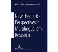 New Theoretical Perspectives In Multilingualism Research (Paperback) Werner Wiater, Gerda Videsott (Auteur)