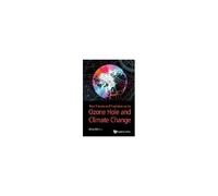 New Theories & Prediction On The Ozone Hole & Climate Change
