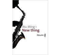 New thing - Wu Ming - A.m. Metailie - broché - Roman