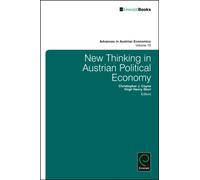 New Thinking In Austrian Political Economy