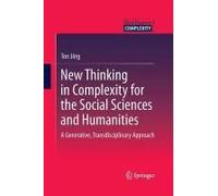 New Thinking In Complexity For The Social Sciences And Humanities
