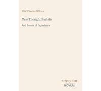 New Thought Pastels: And Poems of Experience