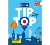 NEW TIP TOP English 2de Bac Pro - Éd. 2018 - Manuel élève