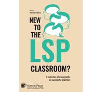 New To The Lsp Classroom? A Selection Of Monographs On Successful Practices