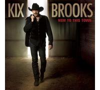 Brooks, Kix – New to This Town – Import