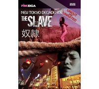 New Tokyo Decadence: The Slave [Digital Video Disc]