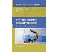 New Topics In Feminist Philosophy Of Religion