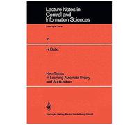 New Topics In Learning Automata Theory And Applications