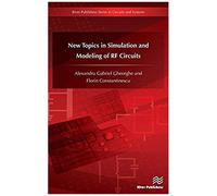 New Topics In Simulation And Modeling Of Rf Circuits
