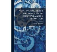 New Tracking Filter Algorithm Using Input Parameter Estimation
