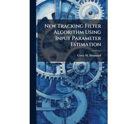 New Tracking Filter Algorithm Using Input Parameter Estimation