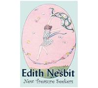 New Treasure Seekers By Edith Nesbit, Fiction, Fantasy & Magic