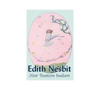 New Treasure Seekers By Edith Nesbit, Fiction, Fantasy & Magic