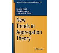 New Trends In Aggregation Theory