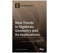New Trends In Algebraic Geometry And Its Applications