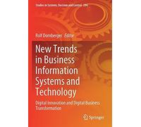 New Trends In Business Information Systems And Technology