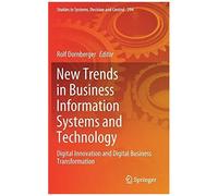 New Trends In Business Information Systems And Technology