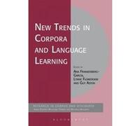New Trends in Corpora and Language Learning - [Version Originale] Ana Frankenberg - Garcia, Guy Aston, Lynne Flowerdew, (Auteur)
