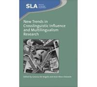 New Trends In Crosslinguistic Influence And Multingualism Research