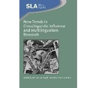 New Trends In Crosslinguistic Influence And Multingualism Research