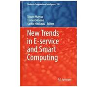 New Trends In E-Service And Smart Computing (Studies In Computational Intelligence)