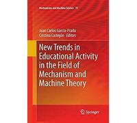 New Trends In Educational Activity In The Field Of Mechanism And Machine Theory