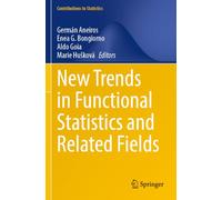 New Trends in Functional Statistics and Related Fields