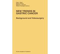 New Trends In Gastric Cancer