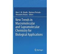 New Trends In Macromolecular And Supramolecular Chemistry For Biological Applications
