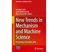 New Trends in Mechanism and Machine Science: Proceedings of EuCoMeS 2026