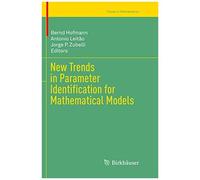 New Trends In Parameter Identification For Mathematical Models