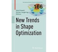 New Trends In Shape Optimization