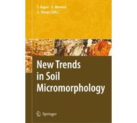 New Trends In Soil Micromorphology