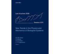 New Trends In The Physics And Mechanics Of Biological Systems