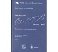 New Trends in Turbulence North Atlantic Treaty Organization, A. M. ëIìAglom, F. David, Marcel Lesieur (Auteur)