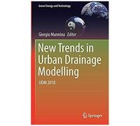 New Trends In Urban Drainage Modelling