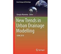 New Trends In Urban Drainage Modelling