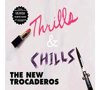New Trocaderos, the - Thrills & Chills