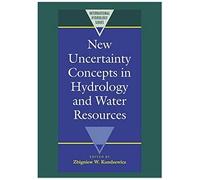New Uncertainty Concepts In Hydrology And Water Resources