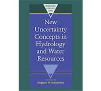 New Uncertainty Concepts in Hydrology and Water Resources, International Hydrology Series