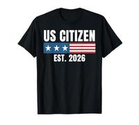 New US Citizen Est 2026 Proud American Immigrant Citizenship T-Shirt