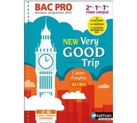 New Very good trip - Anglais - Bac Pro - Tome unique - Niveau A2/B1+ - Livre + licence élève Malika Saidi (Auteur), Isabelle Augé (Auteur), Thibaut Brun (Auteur)