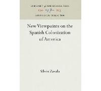New Viewpoints On The Spanish Colonization Of America