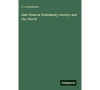 New Views of Christianity, Society, and the Church