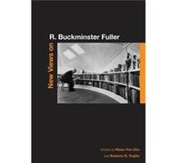 New Views on R. Buckminster Fuller