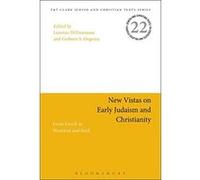 New Vistas on Early Judaism and Christianity: From Enoch to Montreal and Back (Jewish and Christian Texts) - [Version Originale] Inconnu (Auteur)