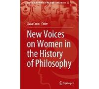 New Voices On Women In The History Of Philosophy