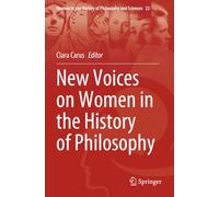 New Voices on Women in the History of Philosophy