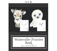 New Watercolor Practice Book: Art Made Easy: Watercolor Outlines