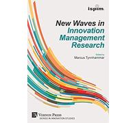 New Waves In Innovation Management Research (Ispim Insights)